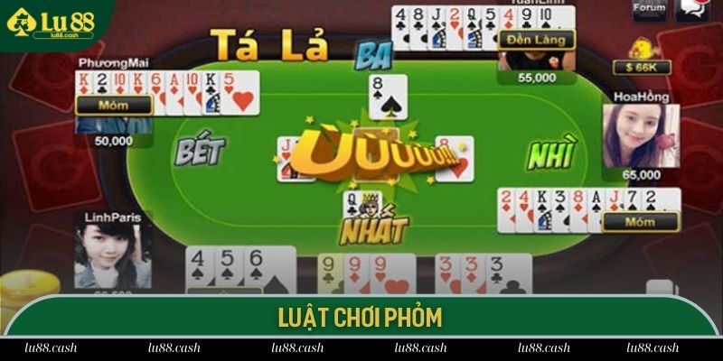 Phỏm LU88 Thông tin về luật chơi Phỏm LU88 cực chuẩn xác